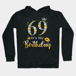 It's My 69th Birthday Hoodie